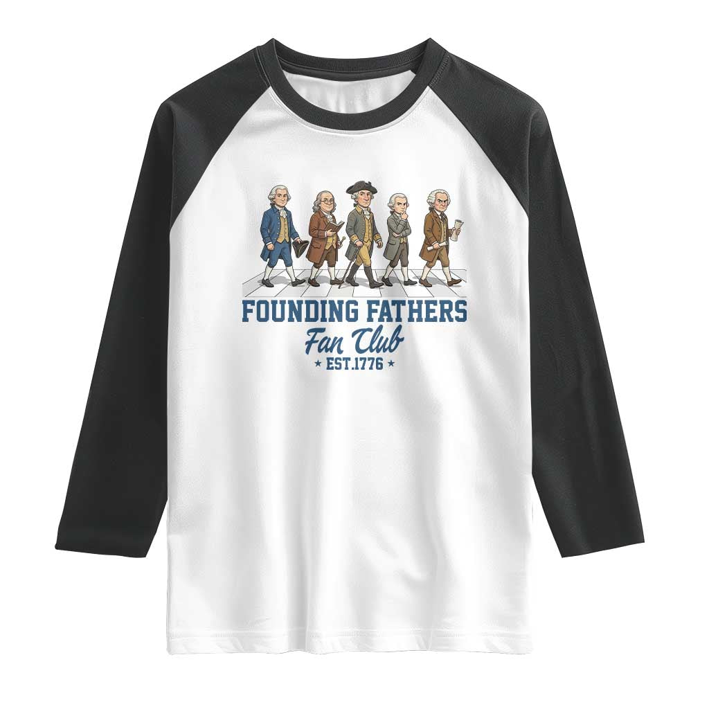 Funny Founding Fathers Fan Club Raglan Shirt Patriotic American History