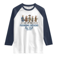 Funny Founding Fathers Fan Club Raglan Shirt Patriotic American History