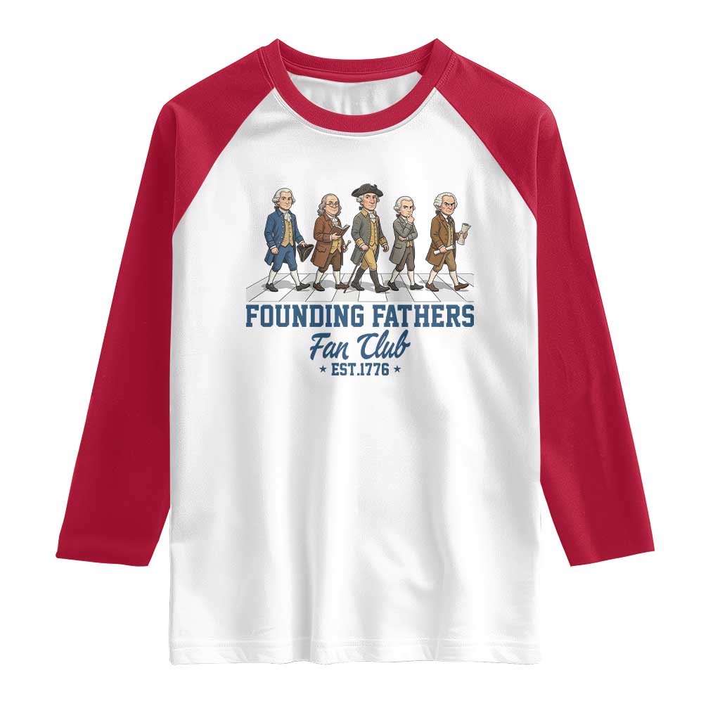 Funny Founding Fathers Fan Club Raglan Shirt Patriotic American History