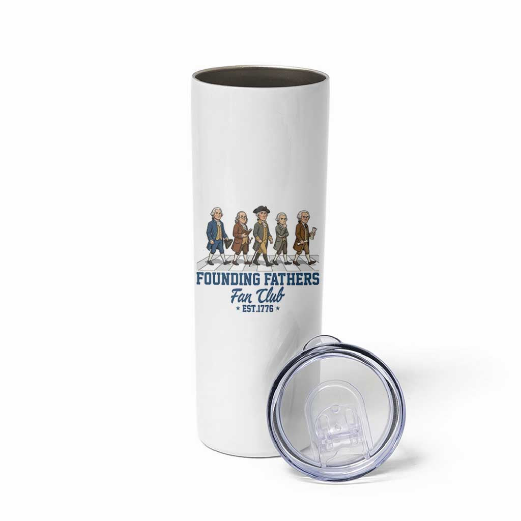 Funny Founding Fathers Fan Club Skinny Tumbler Patriotic American History