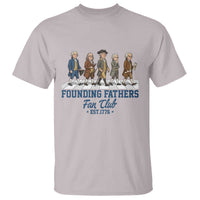 Funny Founding Fathers Fan Club T Shirt Patriotic American History