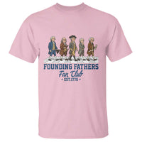 Funny Founding Fathers Fan Club T Shirt Patriotic American History