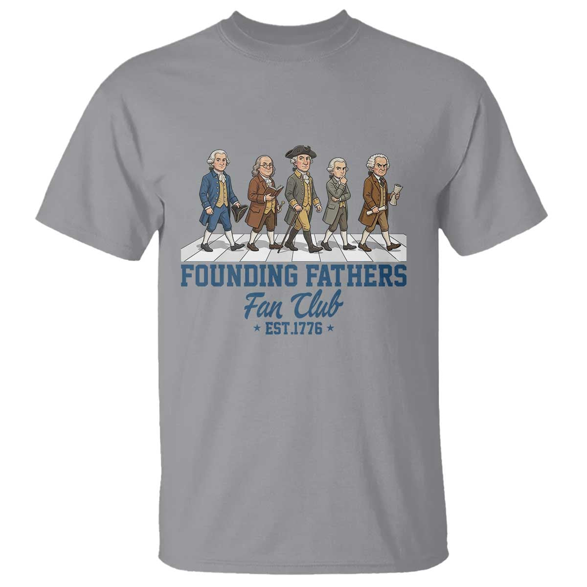 Funny Founding Fathers Fan Club T Shirt Patriotic American History