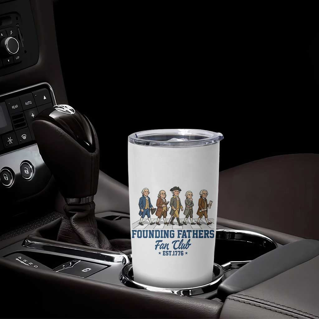 Funny Founding Fathers Fan Club Tumbler Cup Patriotic American History