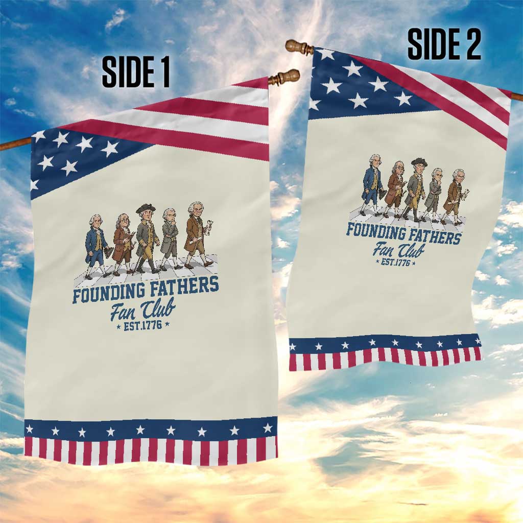 Funny Founding Fathers Fan Club Garden Flag Patriotic American History
