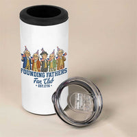 Funny Founding Fathers Fan Club 4 in 1 Can Cooler Tumbler American History Lovers