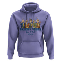 Funny Founding Fathers Fan Club Hoodie American History Lovers