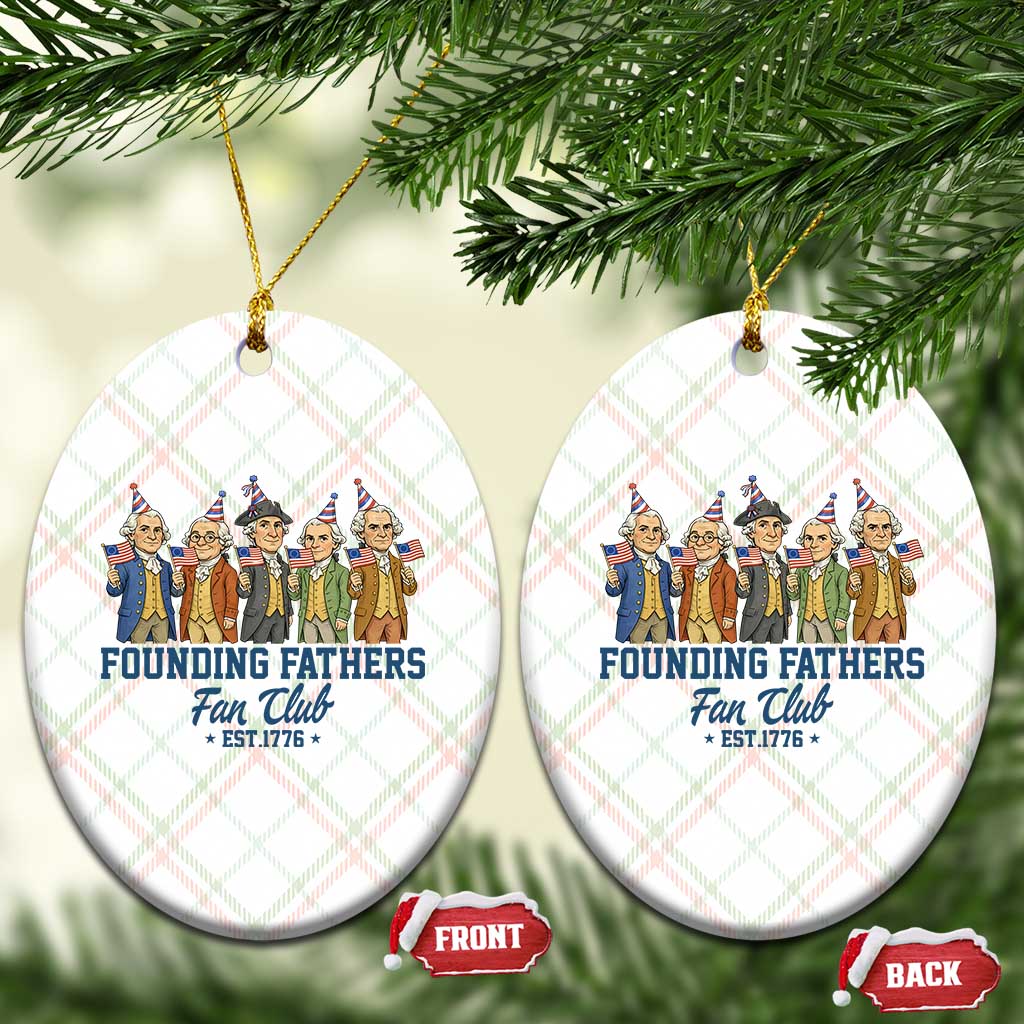 Funny Founding Fathers Fan Club Ceramic Ornament American History Lovers