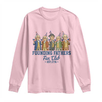 Funny Founding Fathers Fan Club Long Sleeve Shirt American History Lovers