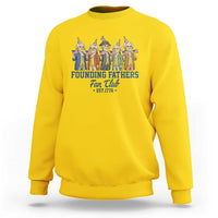 Funny Founding Fathers Fan Club Sweatshirt American History Lovers