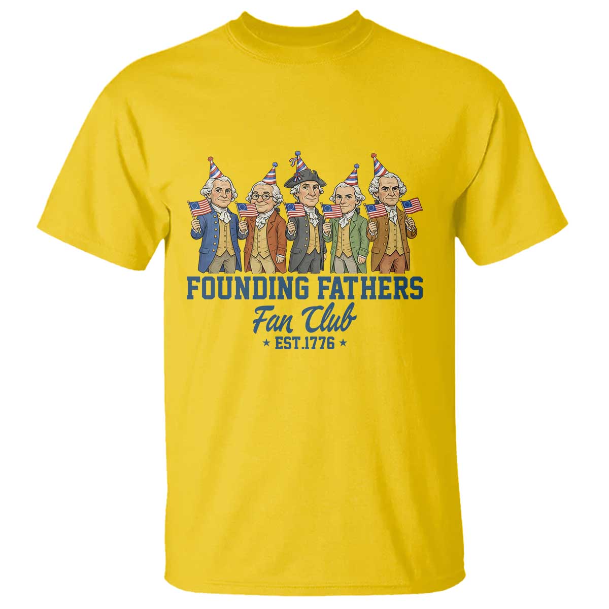 Funny Founding Fathers Fan Club T Shirt American History Lovers