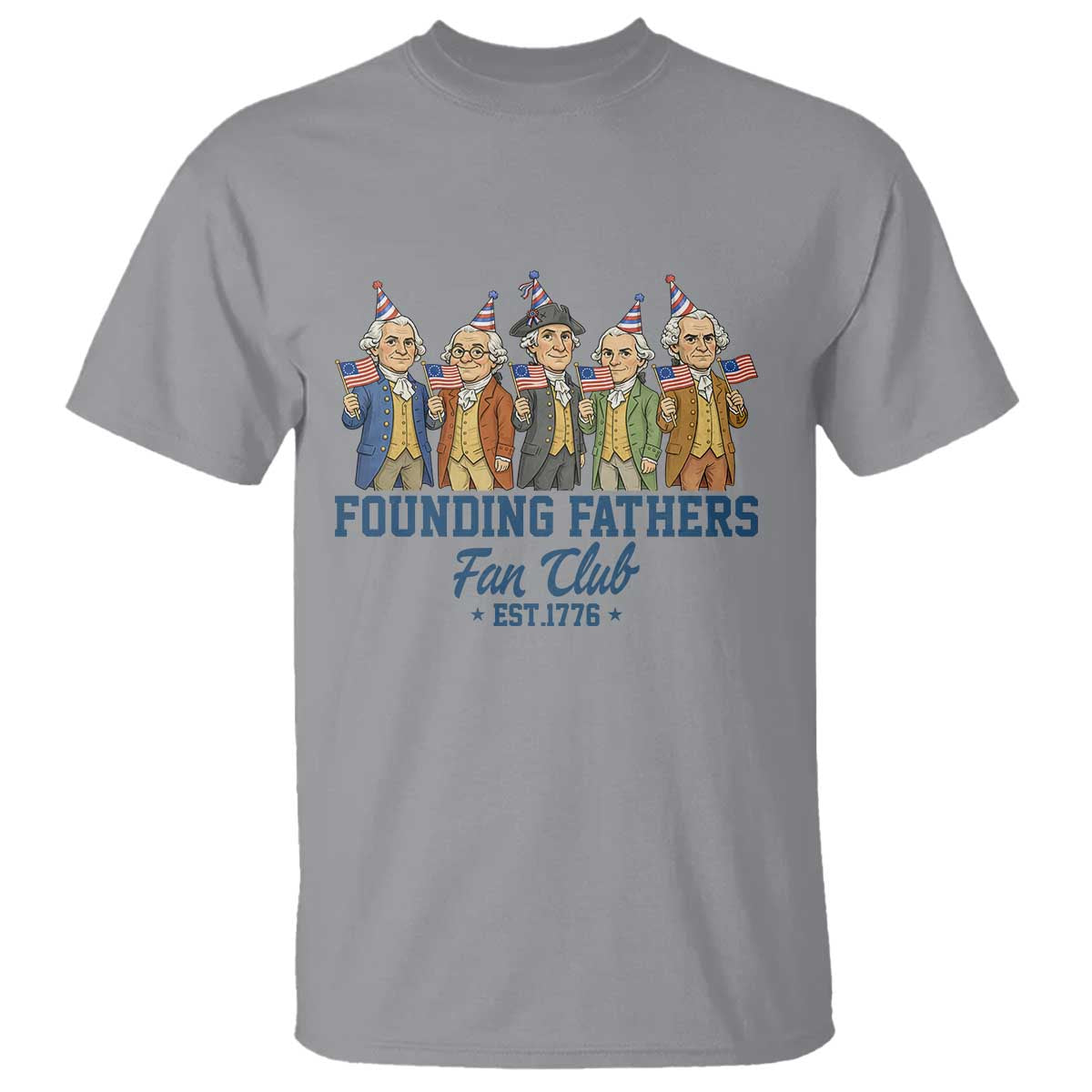 Funny Founding Fathers Fan Club T Shirt American History Lovers