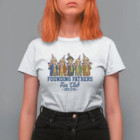 Funny Founding Fathers Fan Club T Shirt For Women American History Lovers