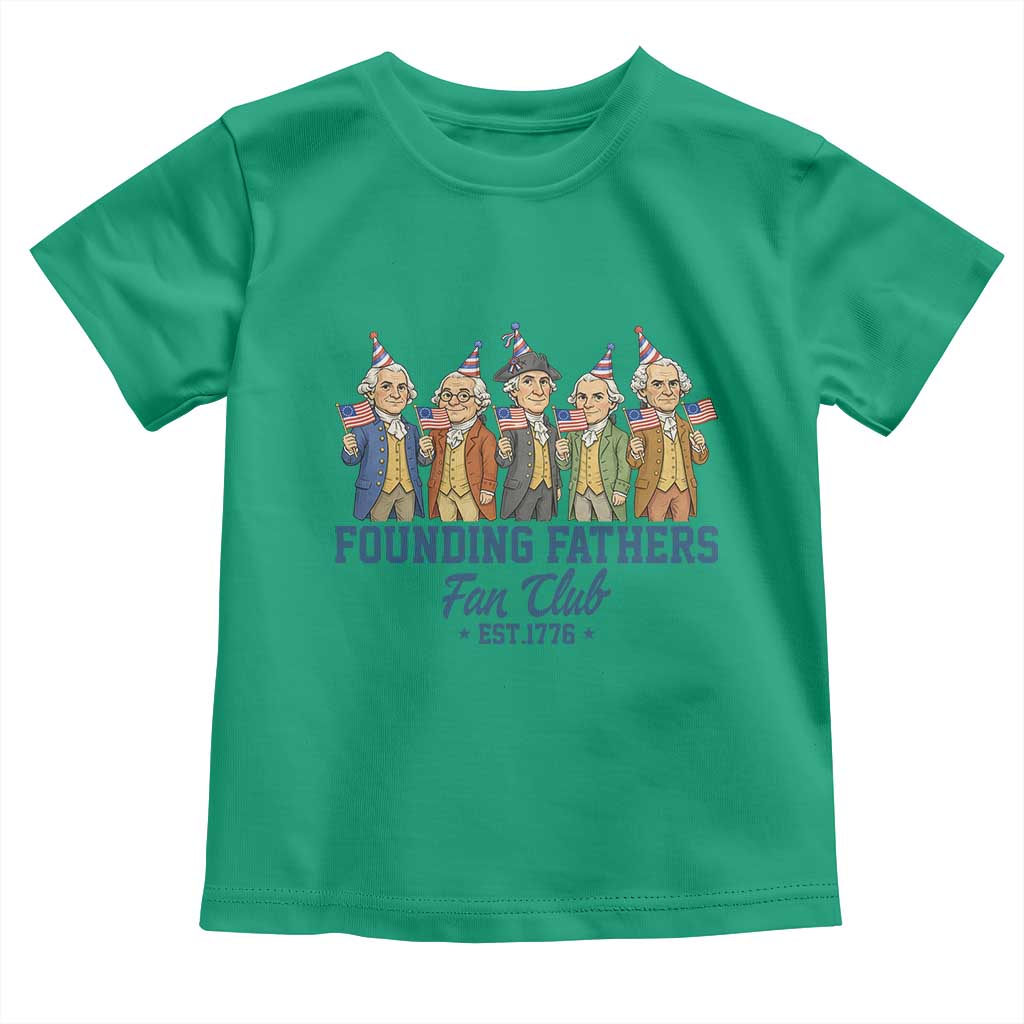 Funny Founding Fathers Fan Club Toddler T Shirt American History Lovers
