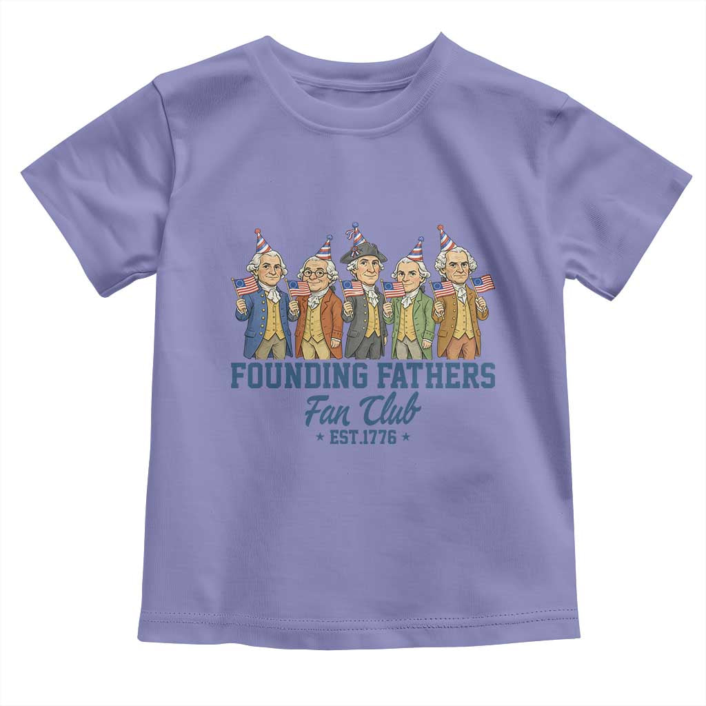 Funny Founding Fathers Fan Club Toddler T Shirt American History Lovers