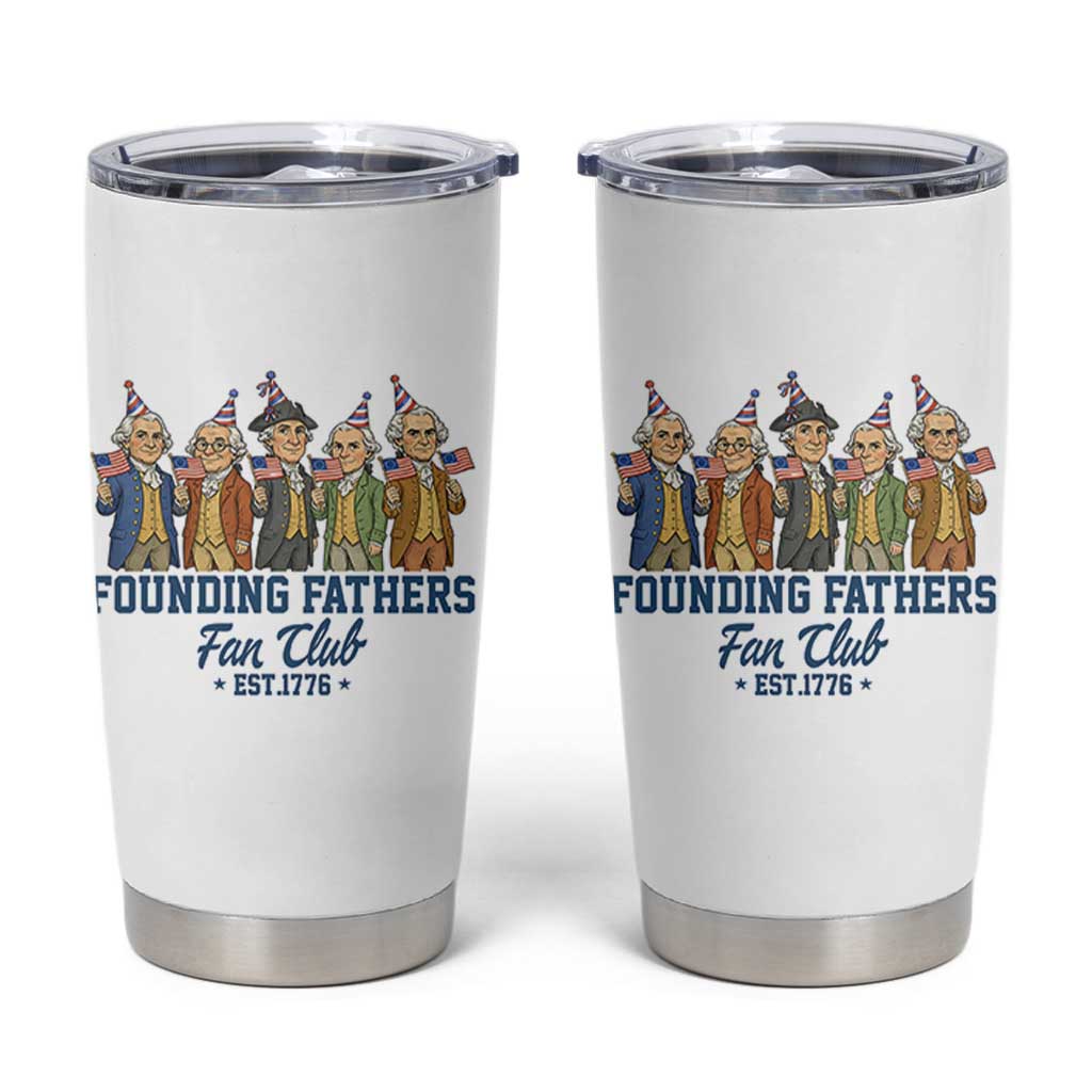 Funny Founding Fathers Fan Club Tumbler Cup American History Lovers