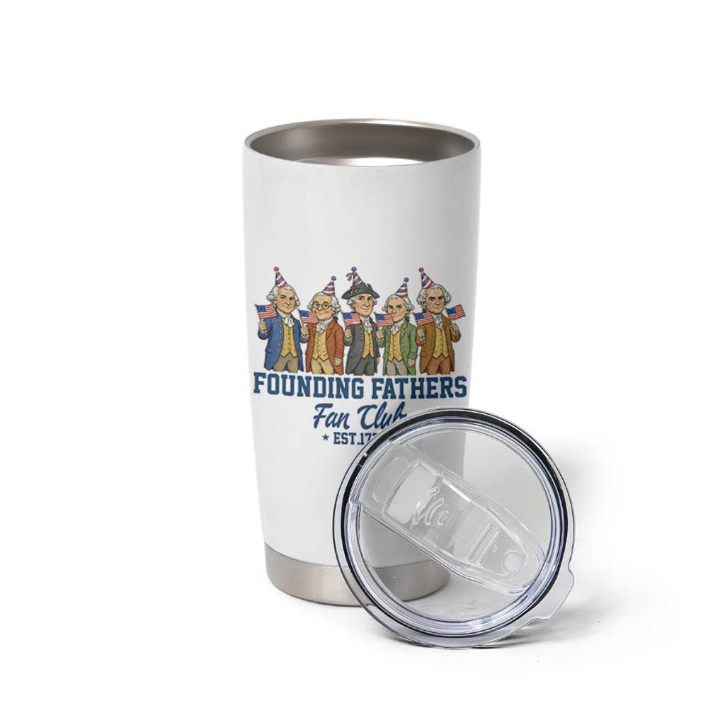 Funny Founding Fathers Fan Club Tumbler Cup American History Lovers