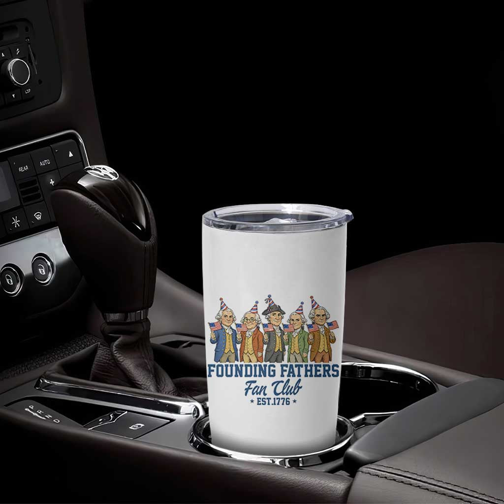 Funny Founding Fathers Fan Club Tumbler Cup American History Lovers
