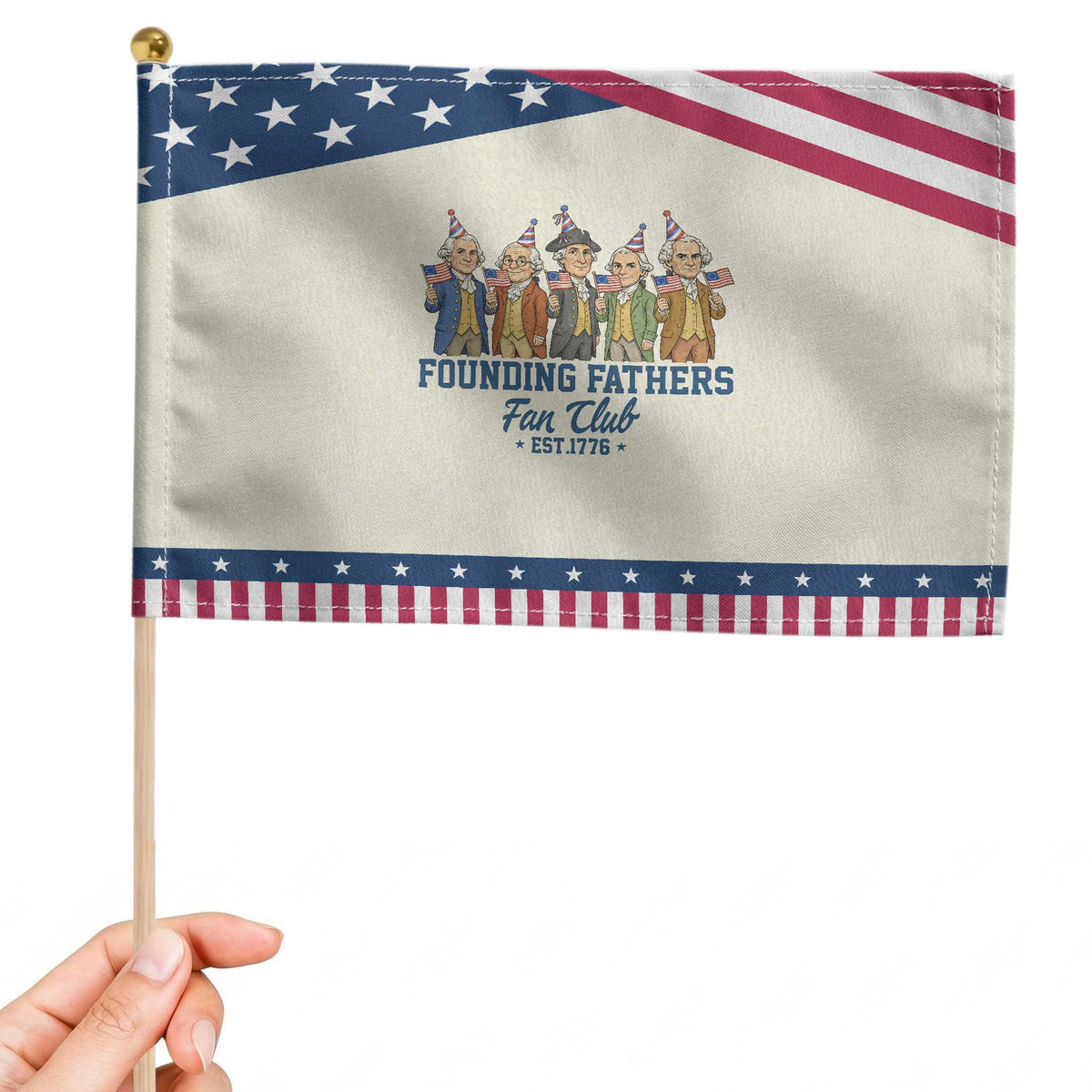 Funny Founding Fathers Fan Club Patriotic Handheld Flag American History Lovers