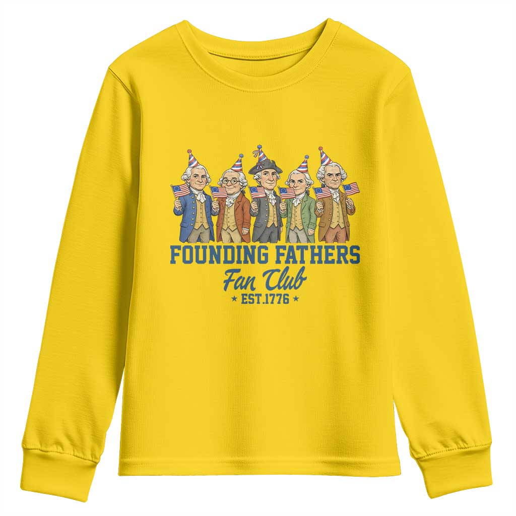 Funny Founding Fathers Fan Club Youth Sweatshirt American History Lovers