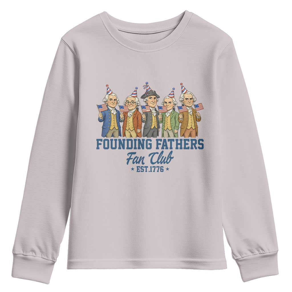 Funny Founding Fathers Fan Club Youth Sweatshirt American History Lovers