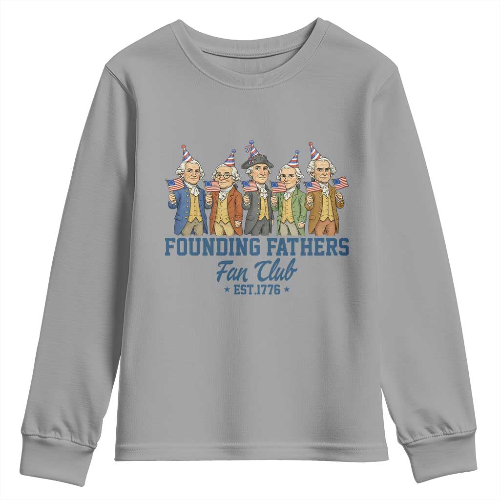 Funny Founding Fathers Fan Club Youth Sweatshirt American History Lovers