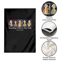 Funny Founding Fathers Fan Club Patriotic History Garden Flag