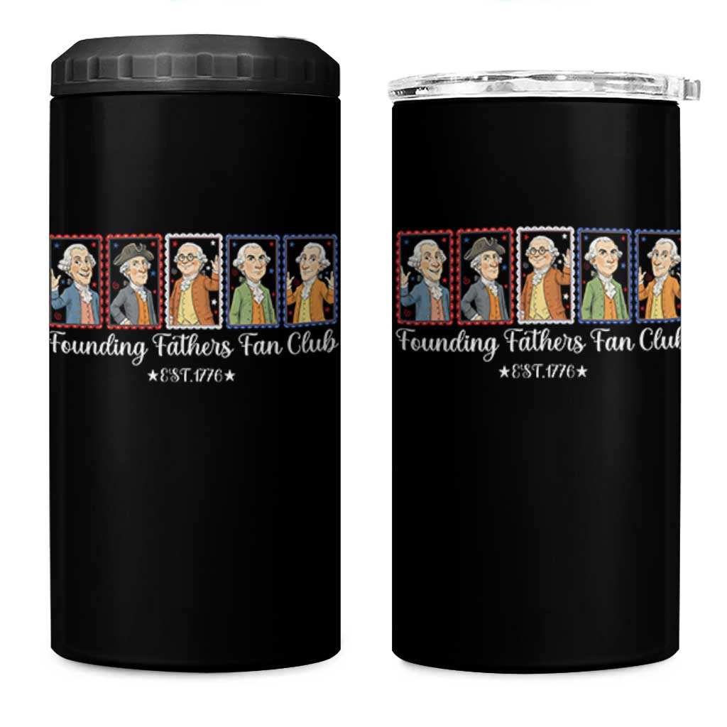 Funny Founding Fathers Fan Club Patriotic History 4 in 1 Can Cooler Tumbler