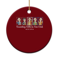Funny Founding Fathers Fan Club Patriotic History Ceramic Ornament