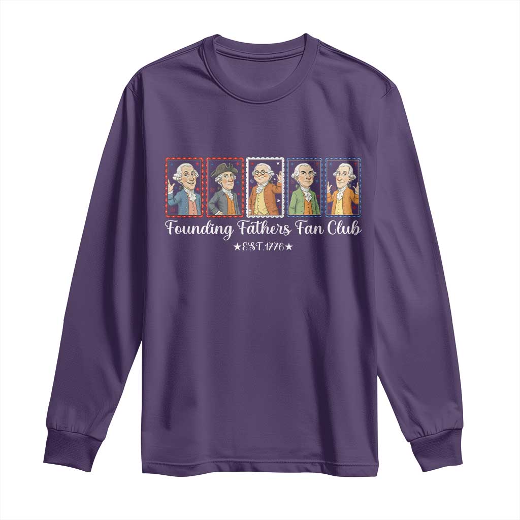 Funny Founding Fathers Fan Club Patriotic History Long Sleeve Shirt