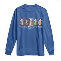 Funny Founding Fathers Fan Club Patriotic History Long Sleeve Shirt