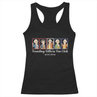 Funny Founding Fathers Fan Club Patriotic History Racerback Tank Top