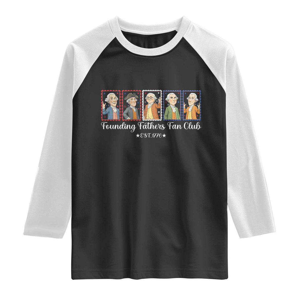 Funny Founding Fathers Fan Club Patriotic History Raglan Shirt