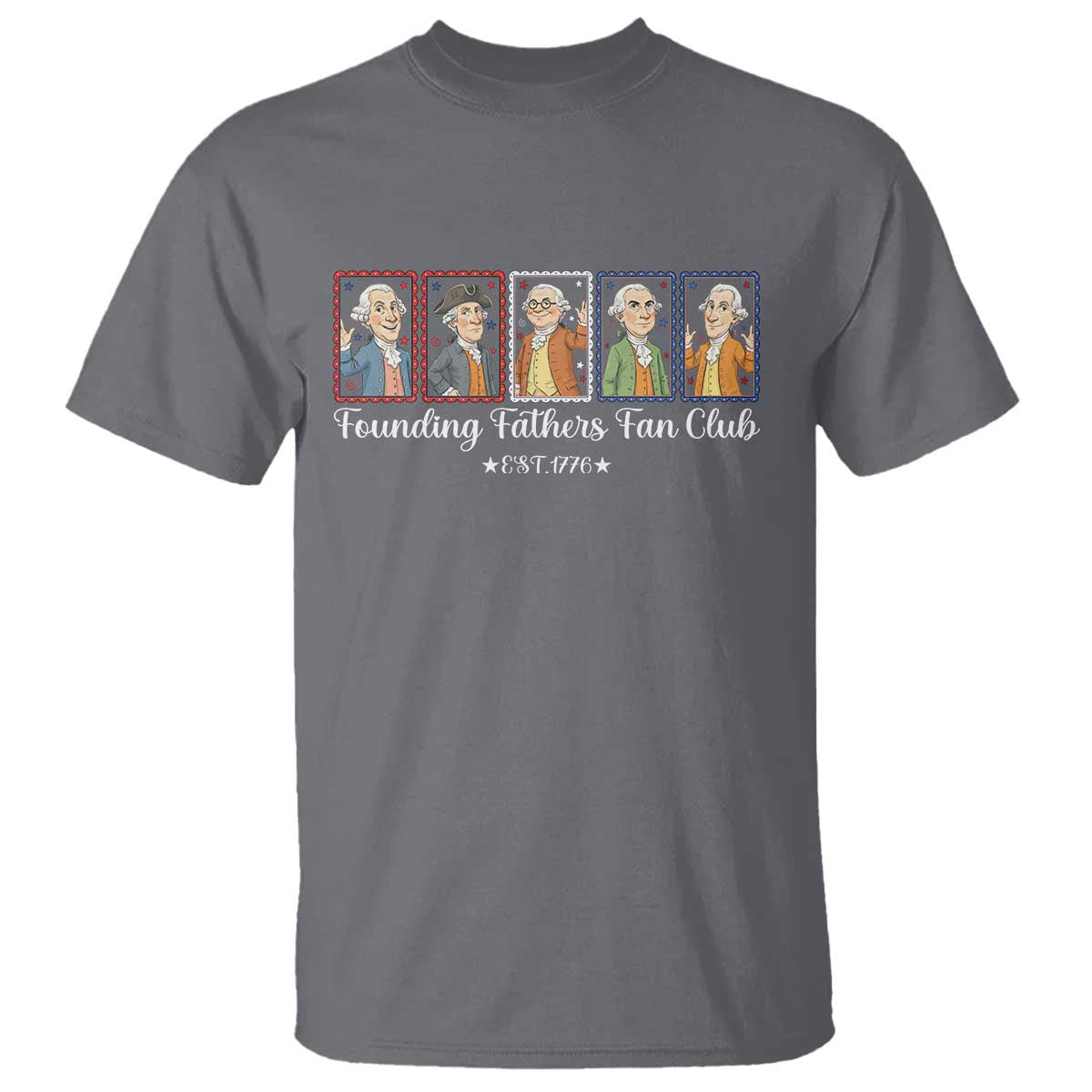 Funny Founding Fathers Fan Club Patriotic History T Shirt