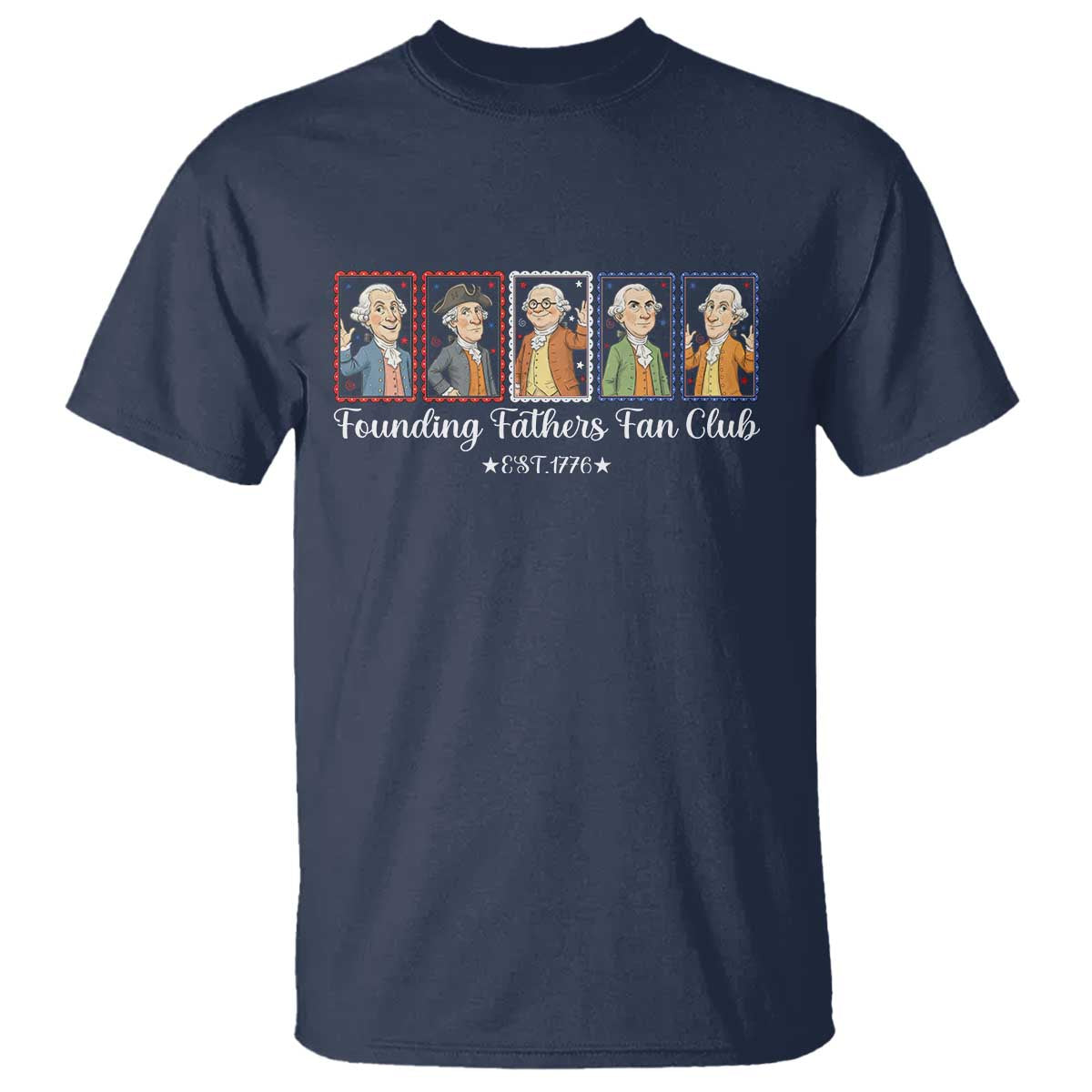 Funny Founding Fathers Fan Club Patriotic History T Shirt