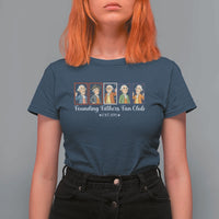 Funny Founding Fathers Fan Club Patriotic History T Shirt For Women