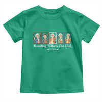 Funny Founding Fathers Fan Club Patriotic History Toddler T Shirt