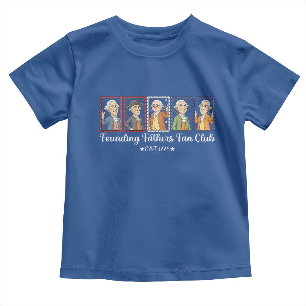 Funny Founding Fathers Fan Club Patriotic History Toddler T Shirt