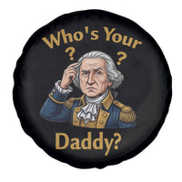 Funny Patriotic George Washington Spare Tire Cover Who Is Your Daddy