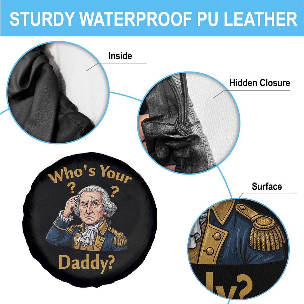 Funny Patriotic George Washington Spare Tire Cover Who Is Your Daddy