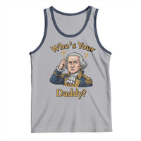 Funny Patriotic George Washington Tank Top Who Is Your Daddy