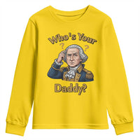 Funny Patriotic George Washington Youth Sweatshirt Who Is Your Daddy