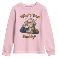 Funny Patriotic George Washington Youth Sweatshirt Who Is Your Daddy