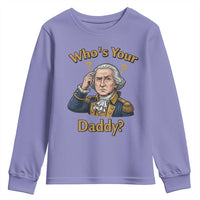 Funny Patriotic George Washington Youth Sweatshirt Who Is Your Daddy