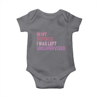 Funny Sarcastic Quote Baby Onesie In My Defense I Was Left Unsupervised