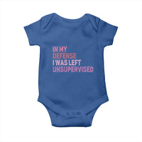 Funny Sarcastic Quote Baby Onesie In My Defense I Was Left Unsupervised