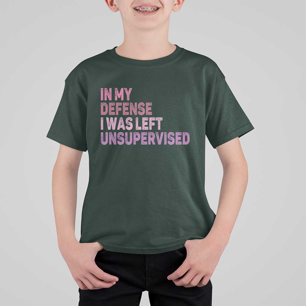 Funny Sarcastic Quote T Shirt For Kid In My Defense I Was Left Unsupervised
