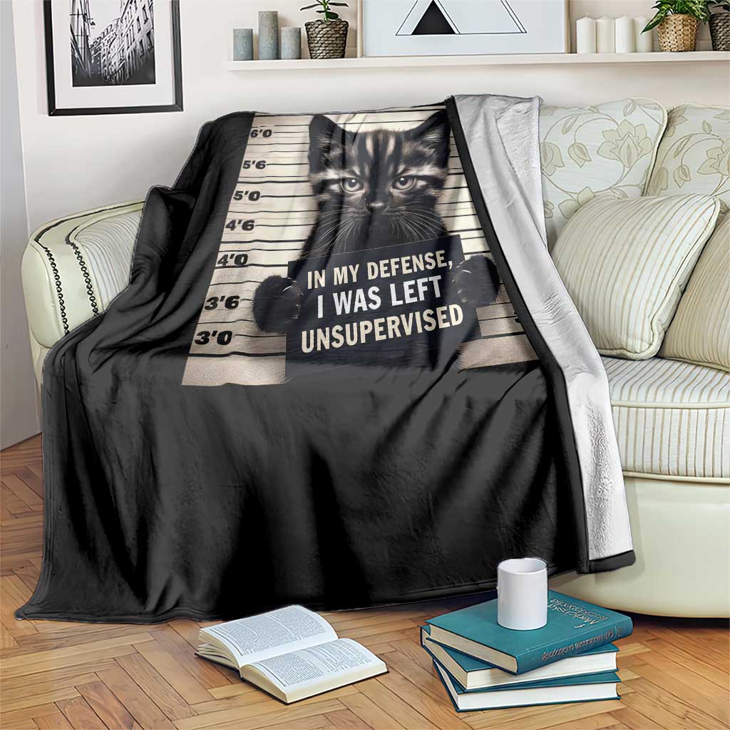 Funny Bad Cat Attitude Throw Blanket In My Defense I Was Left Unsupervised