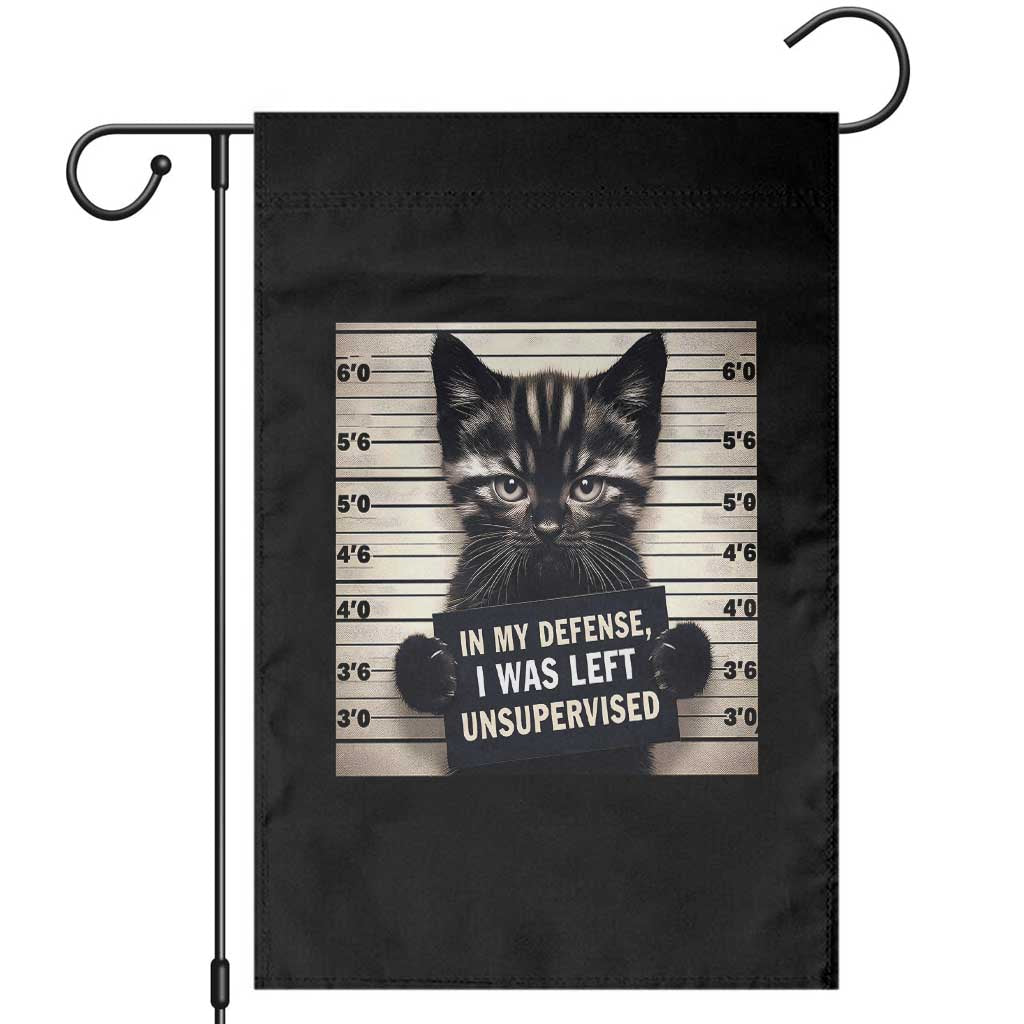 Funny Bad Cat Attitude Garden Flag In My Defense I Was Left Unsupervised