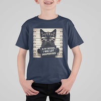 Funny Bad Cat Attitude T Shirt For Kid In My Defense I Was Left Unsupervised